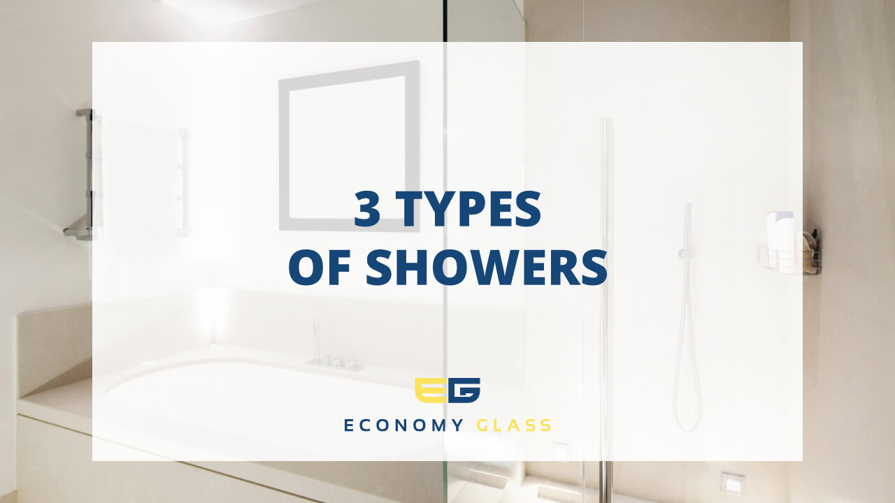 What Type of Showers Are There? [3 Main Categories] Economy Glass